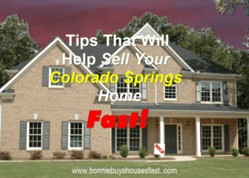 How to Sell a Colorado Springs House Fast - We Buy Colorado Springs Houses